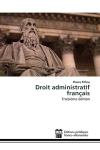 Pierre Tifine - Droit administratif français.