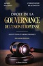 Armel Pécheul et Christophe Beaudouin - Droit de la gouvernance de l'Union européenne - Institutions et ordre juridique.