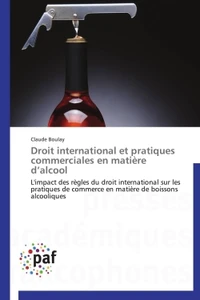 Droit international et pratiques commerciales en matière d'alcool
