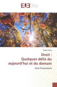 Droit : quelques défis du aujourd'hui et du demain