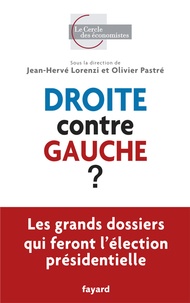 Jean-Hervé Lorenzi et Olivier Pastré - Droite contre gauche ?.