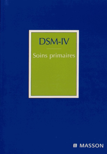 Harold Alan Pincus et Thomas Wise - DSM-IV - Soins primaires.