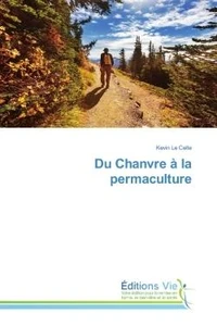 Du Chanvre A la permaculture