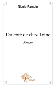 Du coté de chez Toine