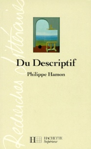 Philippe Hamon - Du descriptif.