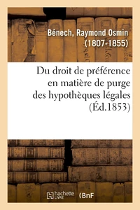 Du droit de préférence en matière de purge des hypothèques légales dispensées d'inscription