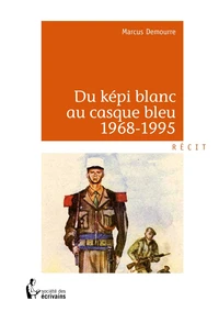 Du képi blanc au casque bleu :1968-1995