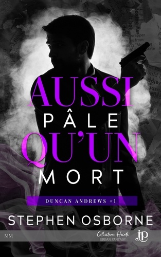 Duncan Andrews Tome 1 Aussi pâle qu'un mort