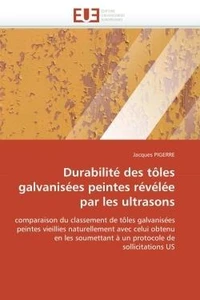 Durabilite des toles galvanisees peintes revelee par les ultrasons