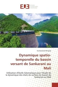 Dynamique spatio-temporelle du bassin versant de Sankarani au Mali