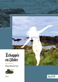 Elsa Morienval - Echappée en Ulster.
