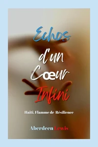 Échos d'un Coeur Infini