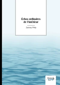 Echos ordinaires de l'intérieur