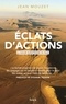 Jean Mouzet - Eclats d'action - La Guilde européenne du Raid.