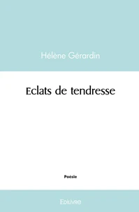 Eclats de tendresse