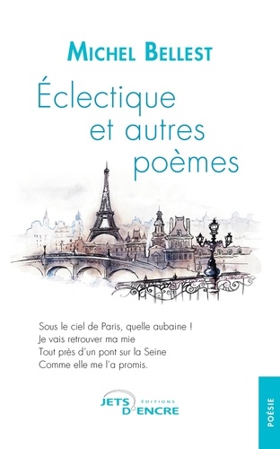 Michel Bellest - Éclectique et autres poèmes.