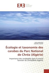 Zahia Belhadid - Écologie et taxonomie des carabes du Parc National de Chréa (Algérie) - Importance des caraboidea dans le massif forestier de Chréa(Blida-Algérie).