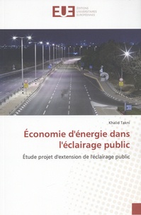 Khalid Takni - Economie d'énergie dans l'éclairage public - Etude projet d'extension de l'éclairage public.