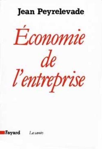 Jean Peyrelevade - Economie de l'entreprise.