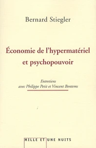 Economie de l'hypermatériel et psychopouvoir