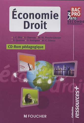 Jean-Charles Diry et Sylvie Charreau - Economie Droit Seconde professionnelle Bac Pro 3 ans - CD-Rom pédagogique.