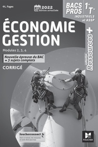 Luc Fages - Economie Gestion 1re/Tle Bac Pro industriels et ASSP - Corrigé.
