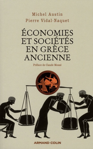 Michel Austin et Pierre Vidal-Naquet - Economies et sociétés en Grèce ancienne.