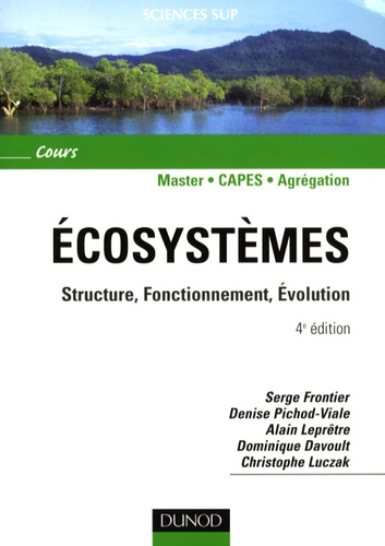 Serge Frontier et Denise Pichod-Viale - Ecosystèmes - Structure, Fonctionnement, Evolution.