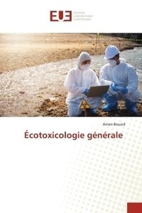 Aman Bouzid - Ecotoxicologie générale.