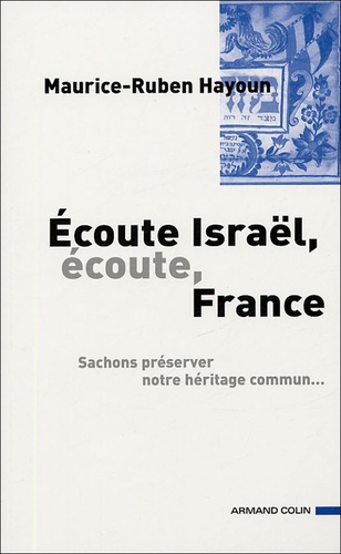 Ecoute Israël, Ecoute France...
