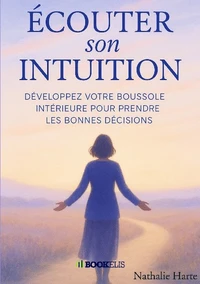 Ecouter son intuition
