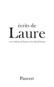  Laure - Écrits, fragments, lettres.