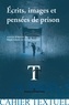 Régis Salado et Carine Trévisan - Ecrits, images et pensées de prison - Expériences de l'incarcération.