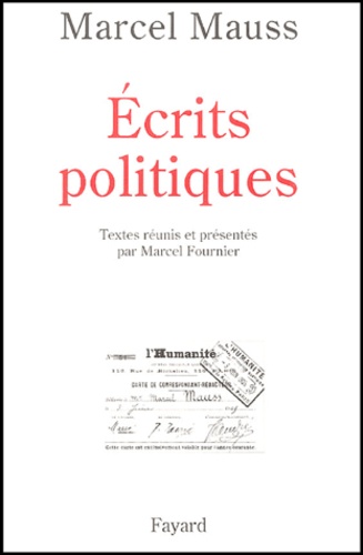 Marcel Mauss - Ecrits politiques.