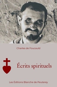 Foucauld charles De - Écrits spirituels.