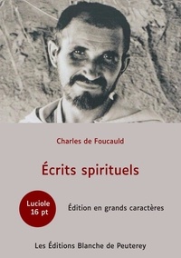 Foucauld charles De - Écrits Spirituels.