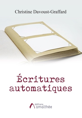 Christine Davoust-Graffard - Ecritures automatiques.