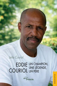 Eddie Couriol : un champion, une légende, un père