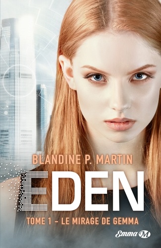 Eden Tome 1 Le mirage de Gemma