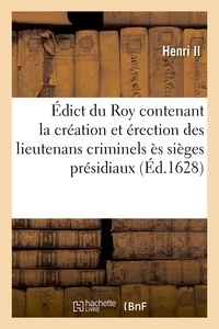 Adolphe Lanoë - Édict du Roy contenant la création et érection des lieutenans criminels ès sièges présidiaux.