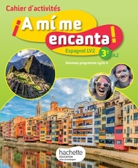 A mi me encanta Espagnol Cycle 4 3e LV2 - Cahier dactivités.pdf