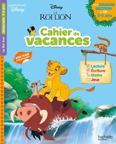 Cahier de vacances de la grande section au CP. Le Roi Lion  Edition 2020