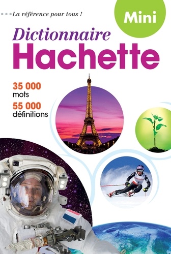  Hachette Education - Dictionaire Hachette de la langue française mini - 35 000 mots.