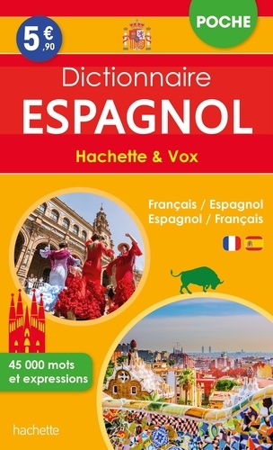 Dictionnaire de poche Hachette & Vox. Français/espagnol, espagnol/français