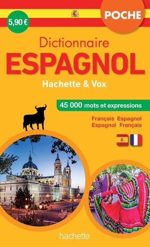  Hachette Education et  Vox - Dictionnaire Espagnol Hachette & Vox - Français-espagnol espagnol-français.