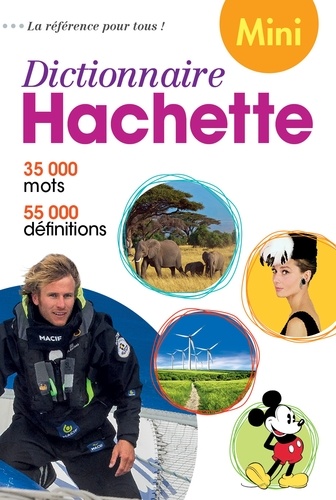 Dictionnaire Hachette de la langue française mini. 35 000 mots