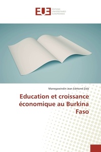 Manegawindin jean edmond Zida - Education et croissance économique au Burkina Faso.