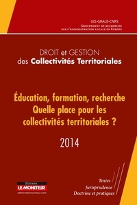  GIS-GRALE-CNRS - Education, formation, recherche : quelle place pour les collectivités territoriales ?.