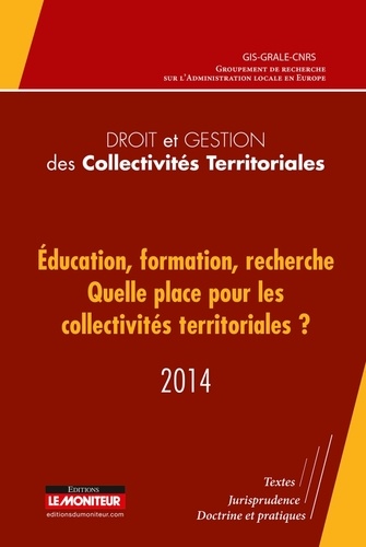  GIS-GRALE-CNRS - Education, formation, recherche : quelle place pour les collectivités territoriales ?.