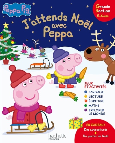 Hachette Education - J'attends Noël avec Peppa Pig - Grande Section 5-6 ans.